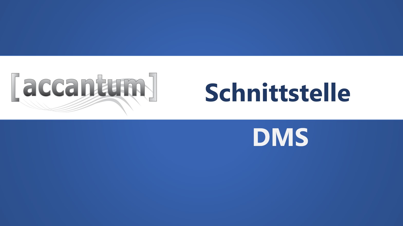 accantum DMS - Schnittstelle
