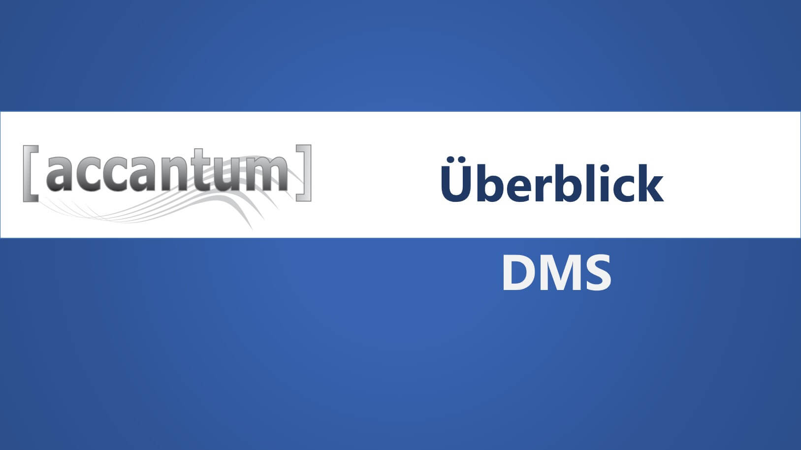 accantum DMS - Überblick